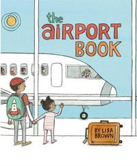 The Airport Book by Lisa Brown